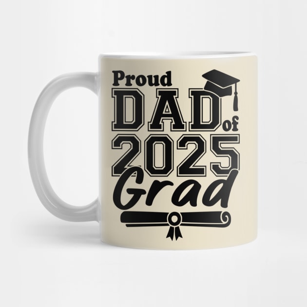 Proud Dad of 2025 Grad – Senior Graduation Gift for Father – Class of 2025 Matching Family by ArtistTee ⭐⭐⭐⭐⭐